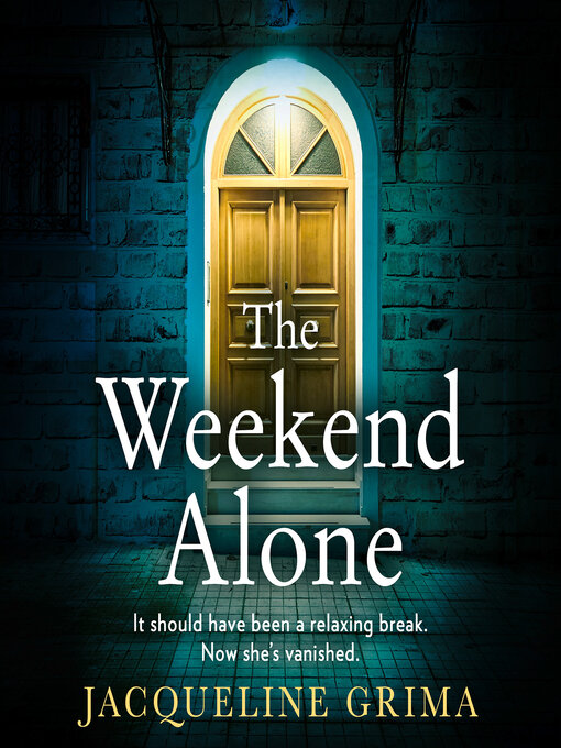 Title details for The Weekend Alone by Jacqueline Grima - Available